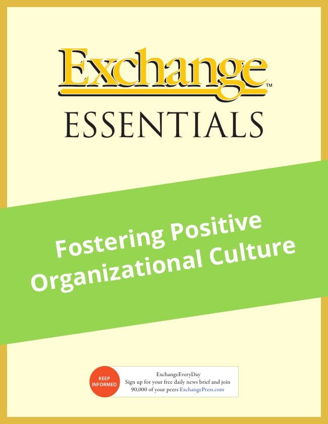 Exchange Essentials: Fostering Positive Organizational Culture