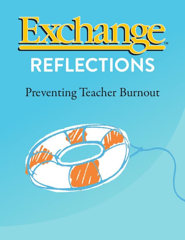 Exchange Reflections: Preventing Teacher Burnout