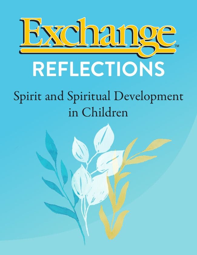 Exchange Reflections: Spirit and Spiritual Development in Children