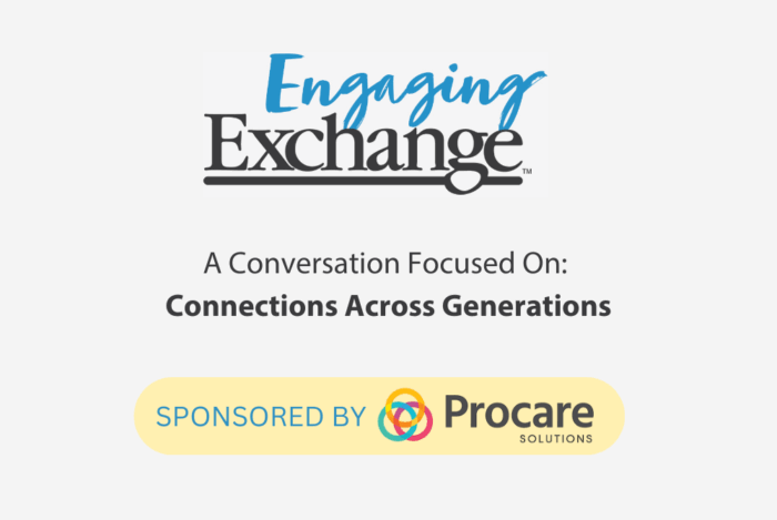 Engaging Exchange: A Conversation Focused on Connections Across Generations