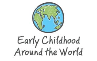 Early Childhood Around the World