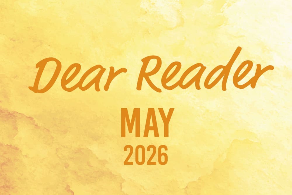 Dear Reader May 2026